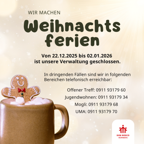 Von 22.12.25 bis 02.01.26 ist die Verwaltung von Don Bosco Nürnberg geschlossen